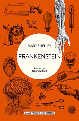 Mary Shelley, John Coulthart: Frankenstein (Paperback, Editorial Alma)