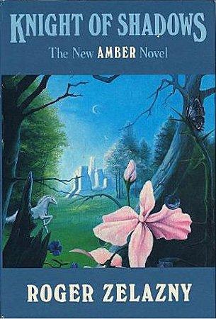 Knight of shadows (1989, Morrow)