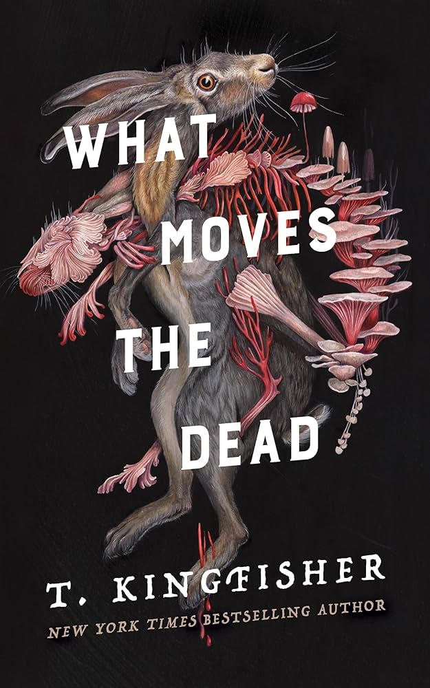 T. Kingfisher: What Moves the Dead (EBook, 2022, Tor Nightfire)