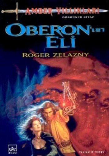 Oberon'un Eli-Amber Yilliklari 4 (Paperback, Ithaki Yayinlari)