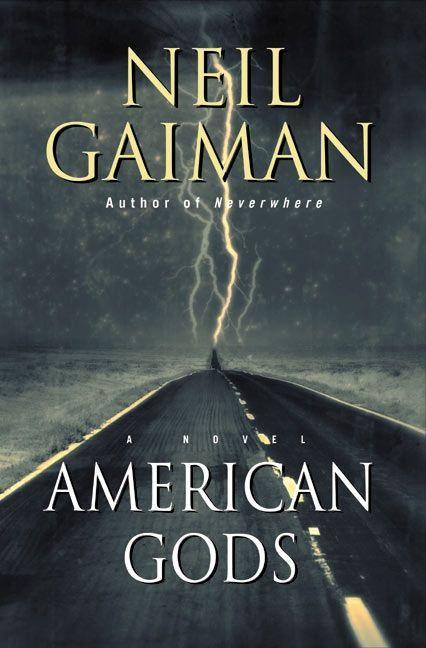 Neil Gaiman: American Gods (2005, HarperCollins)