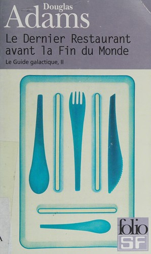 Le Dernier Restaurant Avant La Fin De Monde (Paperback, French language, 2004, Denoel)