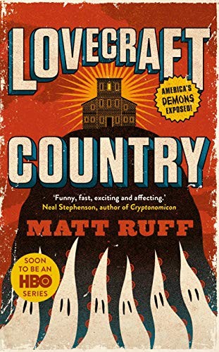 Matt Ruff: Lovecraft Country (Paperback, Picador)