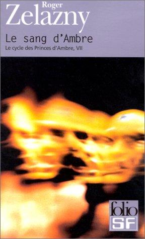 Le Cycle des Princes d'Ambre, tome VII  (Paperback, Gallimard, Gallimard Education)