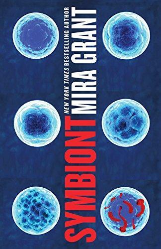 Mira Grant: Symbiont (2015)