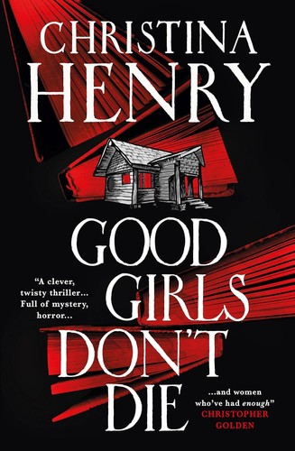 Christina Henry: Good Girls Don't Die (2023, Titan Books Limited)
