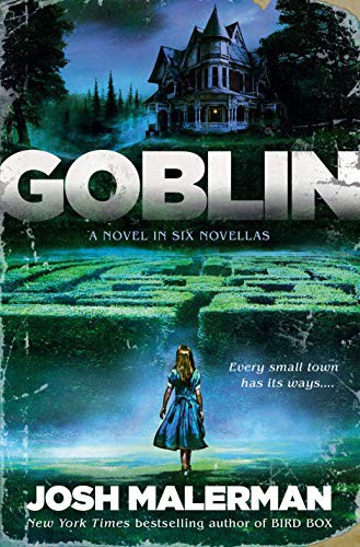 Josh Malerman: Goblin (Hardcover, 2021, Del Rey)