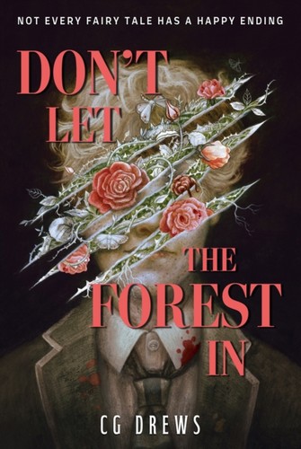 C. G. Drews: Don't Let the Forest In (Paperback, 2025, Hachette Children's Group)