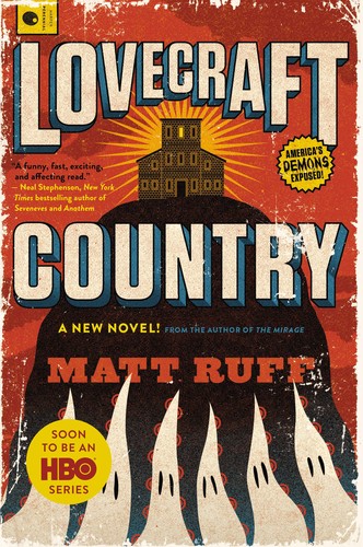 Matt Ruff: Lovecraft Country (2016, HarperCollins Canada, Limited)