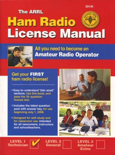 Arrl, H. Ward Silver: Arrl Ham Radio License Manual (Paperback, 2006, American Radio Relay League (ARRL))