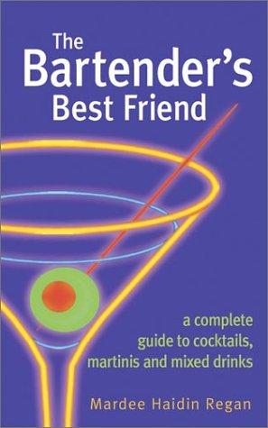Mardee Haidin Regan: The bartender's best friend (2003, Wiley)