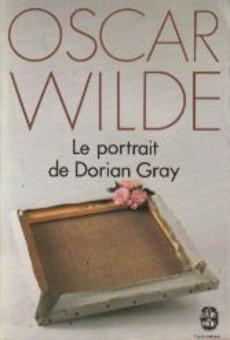Oscar Wilde, Oscar Wilde, Oscar Wilde, Oscar Wilde: Le Portrait de Dorian Gray (French language, 1972, Stock)