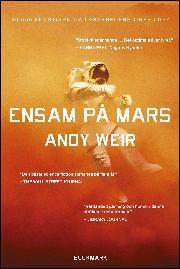 Andy Weir, John-Henri Holmberg: Ensam på Mars (Hardcover, Swedish language, 2015, Bookmark)