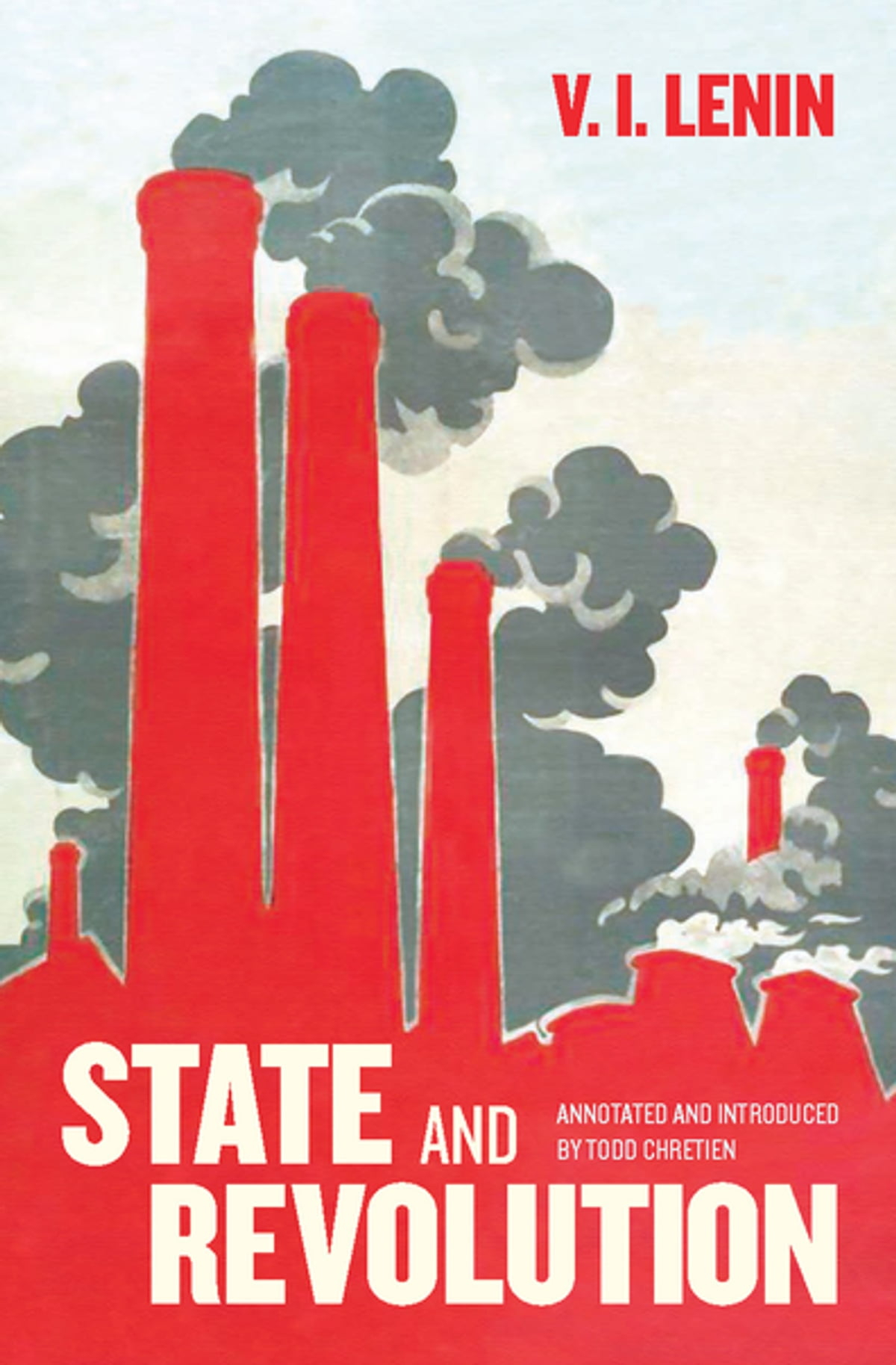 Lenin, Todd Chretien: State and Revolution (2014, Haymarket Books)