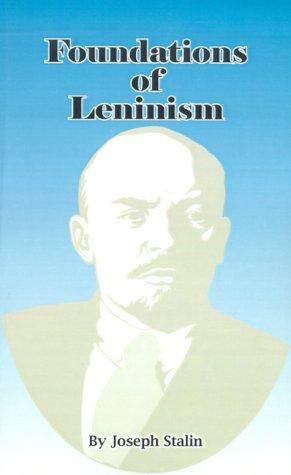 Joseph Stalin: Foundations of Leninism (Paperback, University Press of the Pacific)