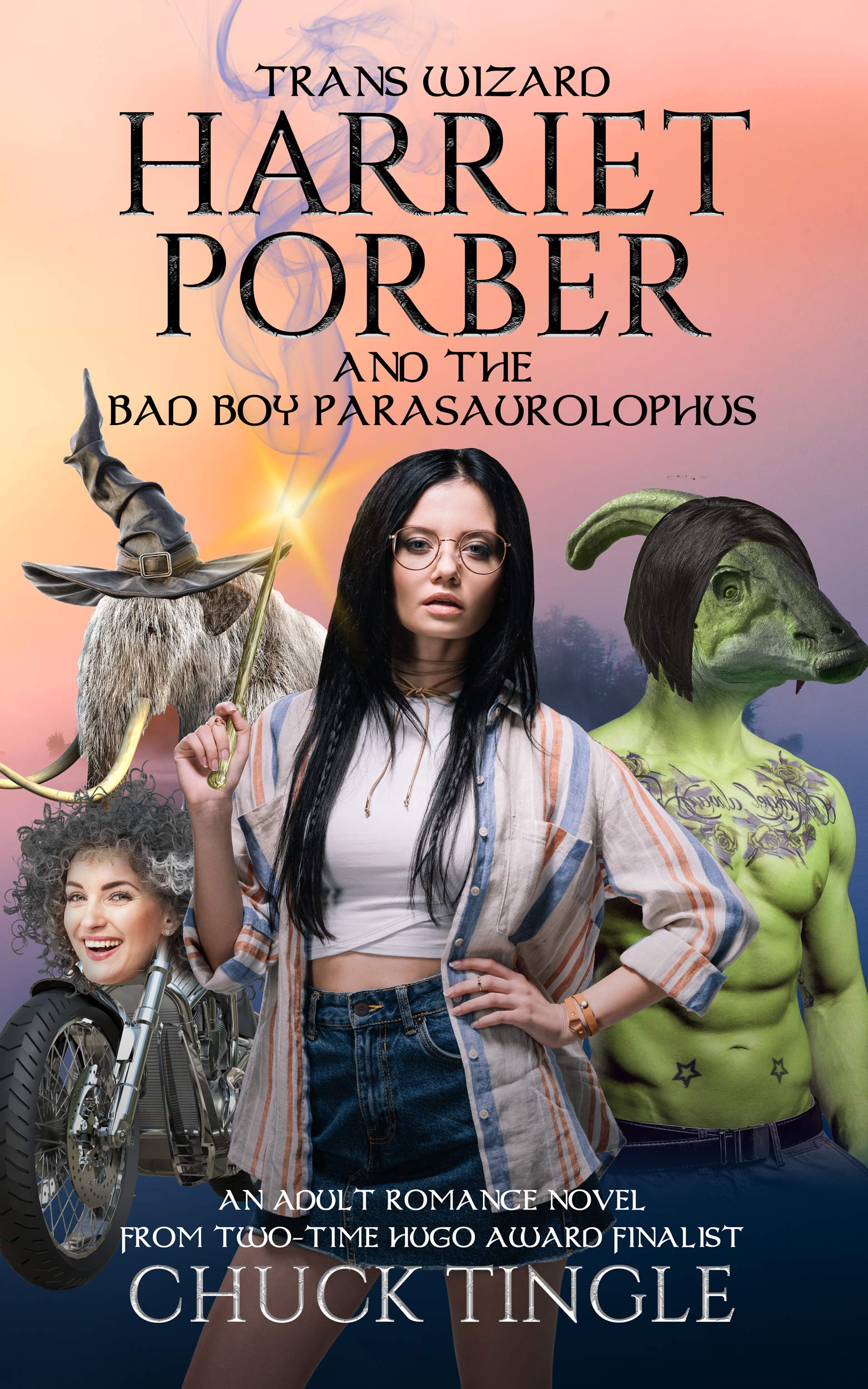 Chuck Tingle: Trans Wizard Harriet Porber and the Bad Boy Parasaurolophus (Paperback, 2020, Independently Published)