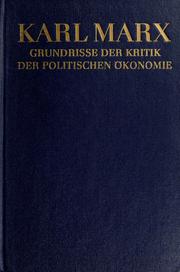 Karl Marx: Grundrisse der Kritik der politischen Ökonomie (German language, 1974, Dietz)