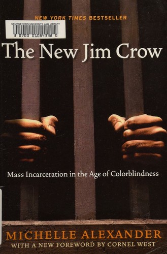 Michelle Alexander: The New Jim Crow (Paperback, 2012, The New Press)