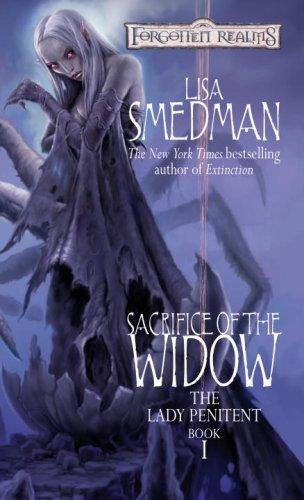 Lisa Smedman: Sacrifice of the Widow (Paperback, Wizards of the Coast)